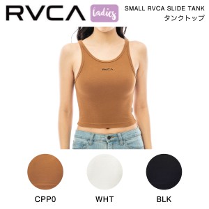 【RVCA】ルーカ 2023春夏 レディース SMALL RVCA SLIDE TANK タンクトップ ノースリーブ