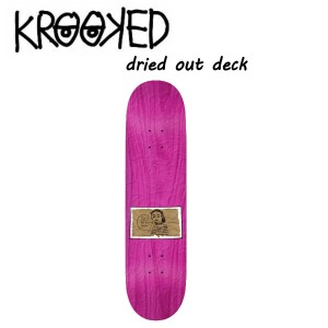 【KROOKED】クルキッド DRIED OUT DECK  8.06インチ スケートボード スケボー ストリート ランプ ボウル パーク マークゴンザレス 正規品