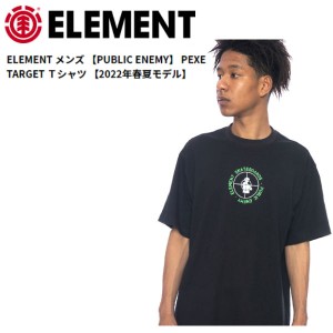 【ELEMENT】エレメント 2022春夏 メンズ【PUBLIC ENEMY】PEXE TARGETＴシャツ 半袖