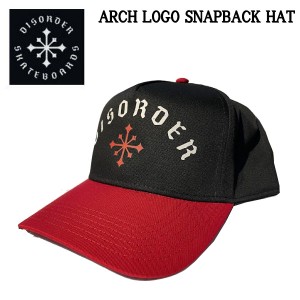 【DISORDER】ディスオーダー ARCH LOGO SNAPBACK HAT メンズ キャップ スナップバック スケートボード