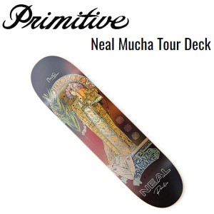 【Primitive】プリミティブ Neal Mucha Tour Deck デッキ スケートボード スケボー 板 SKATEBOARD 単品 8インチ