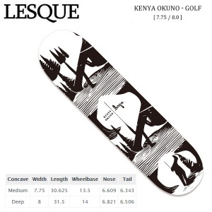 【LESQUE】レスケ KENYA OKUNO - GOLF スケートボード  スケート デッキ SKATE DECK SK8 スケボー 板 7.75/8.0【正規品】