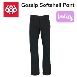 【686】シックスエイトシックス 2020/2021 Gossip Softshell Pant レディース ソフトシェル パンツ スノーパーカー