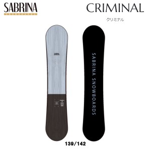 【SABRINA】2023/2024 サブリナ CRIMINAL レディース クリミナル スノーボード キャンバー ツインチップ 軽量