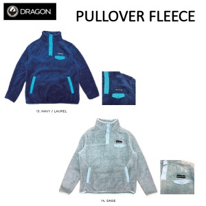 【DRAGON】ドラゴン 2022/2023 PULLOVER FLEECE フリース プルオーバー ジャケット  撥水 スノーボード