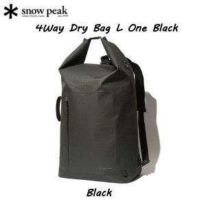 【SNOW PEAK】スノーピーク 2021 4Way Dry Bag L One Black アウトドア Water Proofシリーズ バックパック リュック キャンプ 正規品