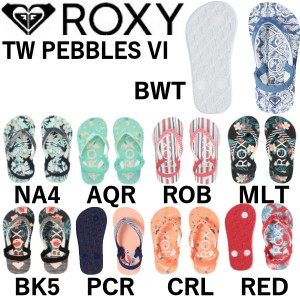 【ROXY】ロキシー 2021春夏 TW PEBBLES VI ビーチ サンダル (12-16CM) キッズ サーフィン ビーチ アウトドア キャンプ