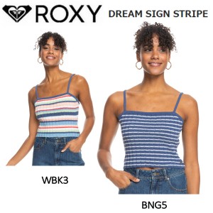 【ROXY】ロキシー 2022新モデル DREAM SIGN STRIPE ニット キャミ フィットネス ヨガ スケートボード