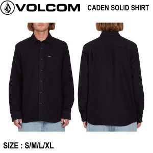 【VOLCOM】ボルコム 2023秋冬 CADEN SOLID SHIRT メンズ 長袖シャツ コットンツイル フランネルシャツ トップス カジュアル