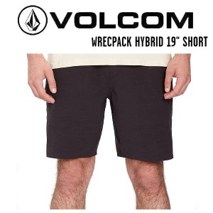 【VOLCOM】ボルコム 2023春夏 WRECPACK HYBRID 19" SHORT メンズ ハイブリッドショーツ サーフトランクス