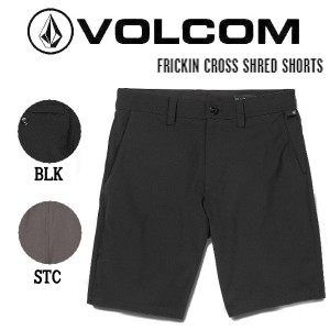 【VOLCOM】ボルコム 2023春夏 FRICKIN CROSS SHRED SHORTS メンズ ショーツ ハーフパンツ スケートボード