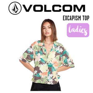 【VOLCOM】ボルコム 2023春夏 EXCAPISM TOP レディース シャツ 半袖 オーバーサイズ スケートボード サーフィン