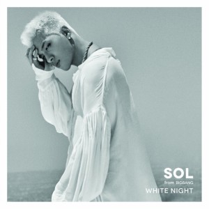 SOL(from BIGBANG)/ WHITE NIGHT (CD+DVD+スマプラ) 日本盤 ビッグバン TAE YANG ホワイト・ナイト テヤン