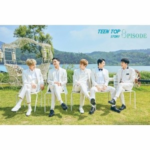 TEEN TOP/ TEEN TOP STORY : 8PISODE -8th Mini Album Repackage (CD) 韓国盤 ティーン・トップ TEENTOP ストーリー エピソード リパッケ