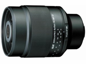 TOKINA トキナー SZ 600mm PRO Reflex F8 MF CF 富士フイルムXマウント 超望遠レンズ