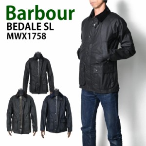 バブアー BARBOUR ビデイル SL BEDALE SL MWX1758  ワックスド ジャケット オイルド ジャケット スリムフィット メンズ ショート ジャケ