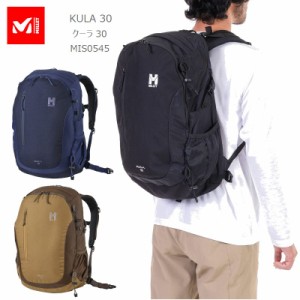 [10%OFF] [2024秋冬新作] ミレー リュック MILLET MIS0545 KULA 30 クーラ 30L バックパック アウトドア 通学 通勤 旅行 キャンプ キャン