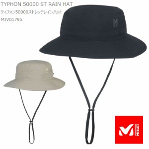 [2024春夏新作] ミレー ハット 帽子 MILLET MIV01795 TYPHON 50000 ST RAIN HAT ティフォン 50000 ストレッチ レインハット ユニセックス