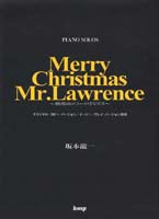 楽譜 【取寄時、納期1〜2週間】ピアノ・ピース　坂本龍一　Ｍｅｒｒｙ　Ｃｈｒｉｓｔｍａｓ　Ｍｒ．Ｌａｗｒｅｎｃｅ　〜戦場のメリーク