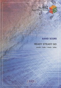 楽譜 ＢＰ６０２ バンドスコアピース ＲＥＡＤＹ ＳＴＥＡＤＹ ＧＯ／Ｌ’Ａｒｃ〜ｅｎ〜Ｃｉｅｌ