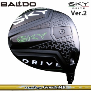 バルド SKY DRIVE VER.2 DRIVER 可変式 日本シャフト N.S.PRO Regio Formula MB 装着 NS スカイ ドライブ ドライバー バージョン2 【カス