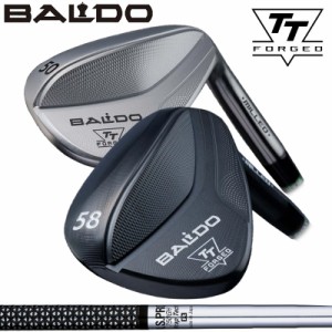 バルド 2024  TT フォージド ウェッジ 日本シャフト N.S.PRO 750GH 装着 NS スチール 【カスタム】【新品】 BALDO FORGED MILLED WEDGE 