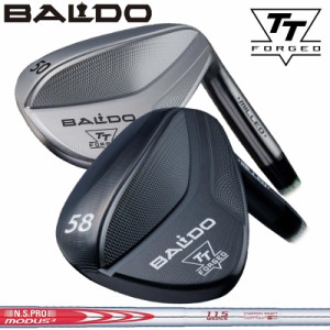 バルド 2024  TT フォージド ウェッジ 日本シャフト N.S.PRO MODUS3 WEDGE 105/115/125 装着 スチール 【カスタム】【新品】 BALDO FORGE