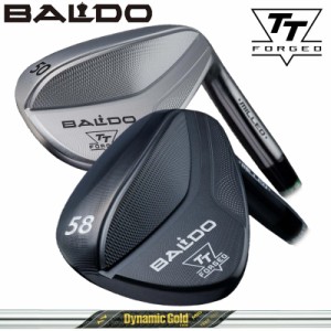 バルド 2024  TT フォージド ウェッジ ダイナミックゴールド MID TOUR ISSUE 装着 ミッド ツアーイシュー 【カスタム】【新品】 BALDO FO