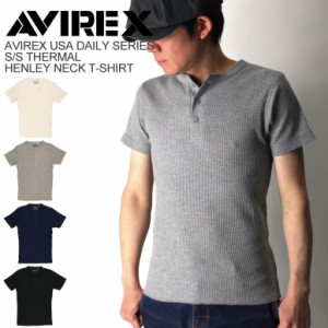 AVIREX(アビレックス) アヴィレックス デイリーシリーズ ショートスリーブ サーマル ヘンリーネック Tシャツ カットソー