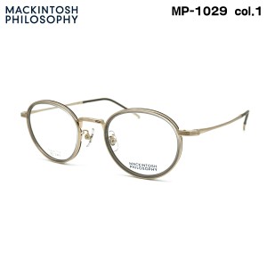 マッキントッシュ フィロソフィー MP-1029 col.1 47mm MACKINTOSH PHILOSOPHY メガネ フレーム