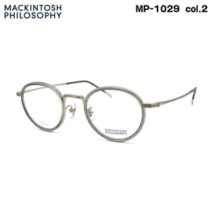 マッキントッシュ フィロソフィー MP-1029 col.2 47mm MACKINTOSH PHILOSOPHY メガネ フレーム