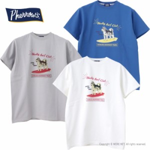 フェローズ PHERROW'S プリント半袖Tシャツ 24S-PT5 メンズ Husky Surf Club