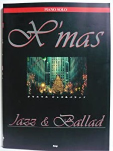 ピアノソロ X’mas Jazz&Ballad (ピアノ・ソロ)(中古品)