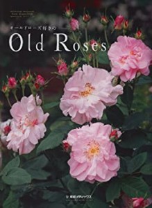 オールドローズ好きのOld Roses(中古品)