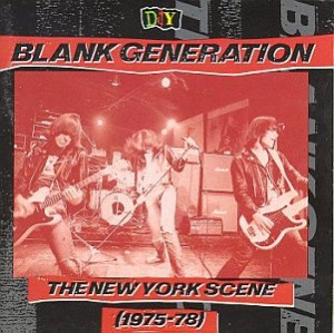 D.I.Y.: The Blank Generation - The New York Scene (1975-78)(中古品)