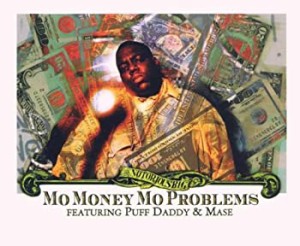 Mo Money Mo Problems(中古品)