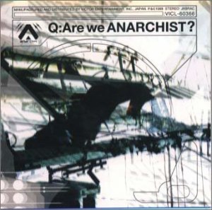 Q:Are we ANARCHIST?(中古品)