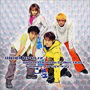 Weiβ kreuz Wish A Dream Collection CD I(中古品)