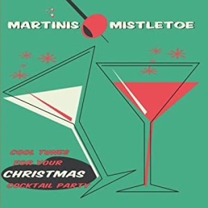 Martinis & Mistletoe(中古品)