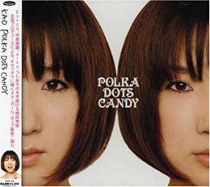 POLKA DOTS CANDY(中古品)