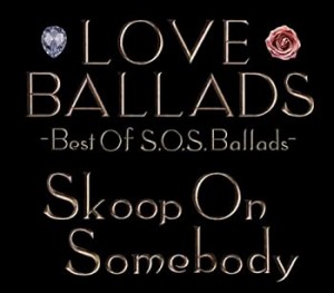 LOVE BALLADS~Best Of S.O.S.Ballads(中古品)