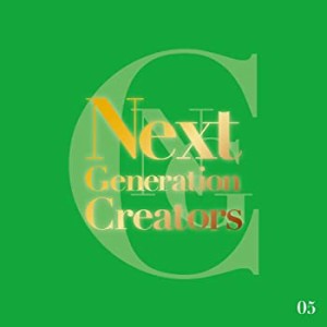 Next Generation Creators #05(中古品)