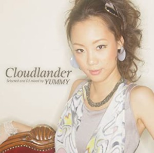 Grand Gallery presents Cloudlander Selected and DJmixed by YUMMY(中古品)