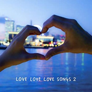 LOVE LOVE LOVE SONGS 2(中古品)