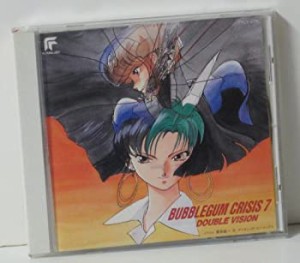 バブルガム・クライシス7-DOUBLE VISION(中古品)