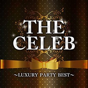 THE CELEB ~LUXURY PARTY BEST~(中古品)