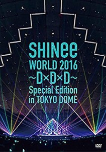 SHINee WORLD 2016~D×D×D~ Special Edition in TOKYO DOME [DVD](中古品)