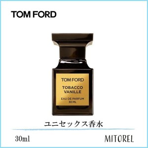トムフォード TOM FORD タバコバニラオードパルファムEDPスプレィ 30mL【香水】　誕生日 プレゼント ギフト