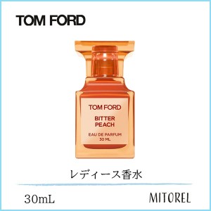 トムフォード TOM FORD ビターピーチ オードパルファム EDP スプレィ 30mL【香水】　誕生日 プレゼント ギフト