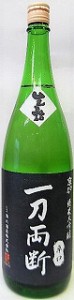 日本酒『一刀両断　純米大吟醸　1800ｍｌ』【酒六酒造】